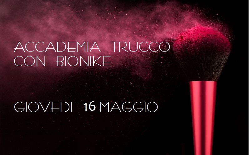 ACCADEMIA TRUCCO CON BIONIKE ACCADEMIA TRUCCO CON BIONIKE